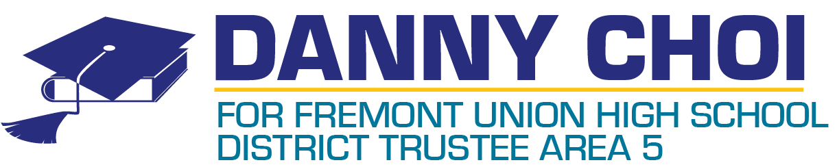 Danny Choi for Fremont Union High School District Trustee Area 5